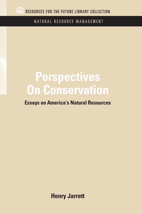 Perspectives On Conservation by Henry Jarrett