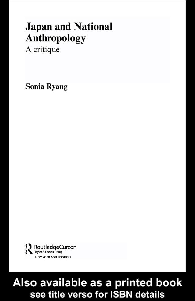 Japan and National Anthropology: A Critique by Sonia Ryang