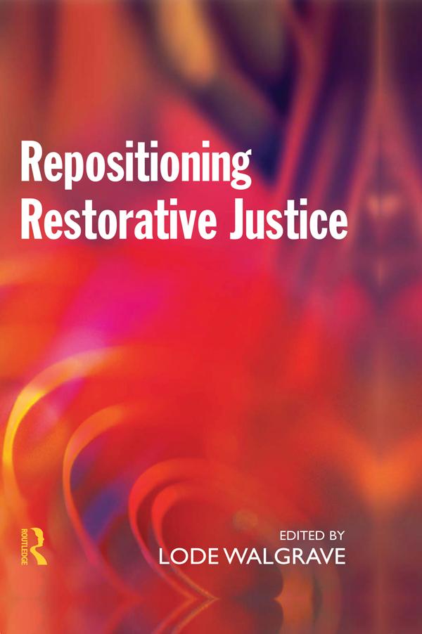 Repositioning Restorative Justice by Lode Walgrave