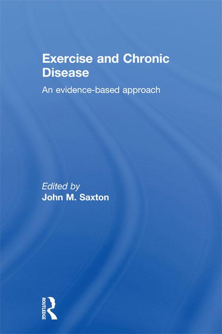 Exercise and Chronic Disease by John Saxton