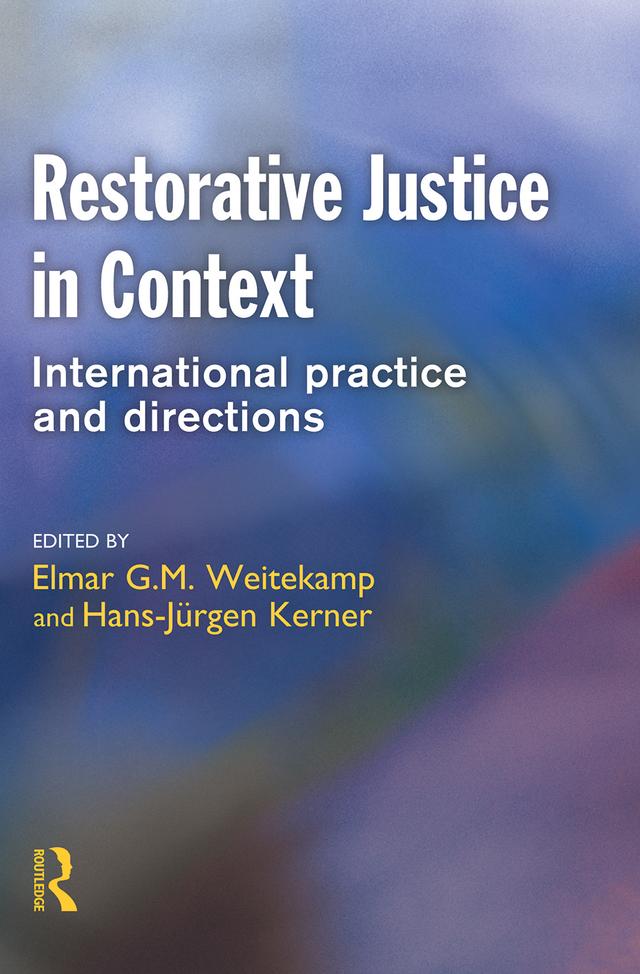 Restorative Justice in Context by Elmar G. M. Weitekamp, Hans-Jürgen Kerner