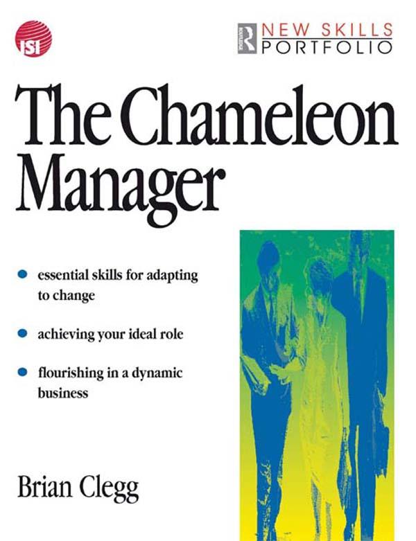 The Chameleon Manager by Brian Clegg