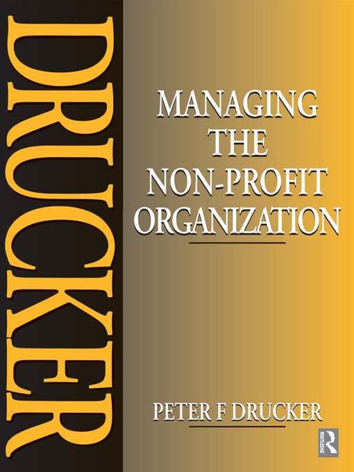 Managing the Non-Profit Organization by Peter Drucker