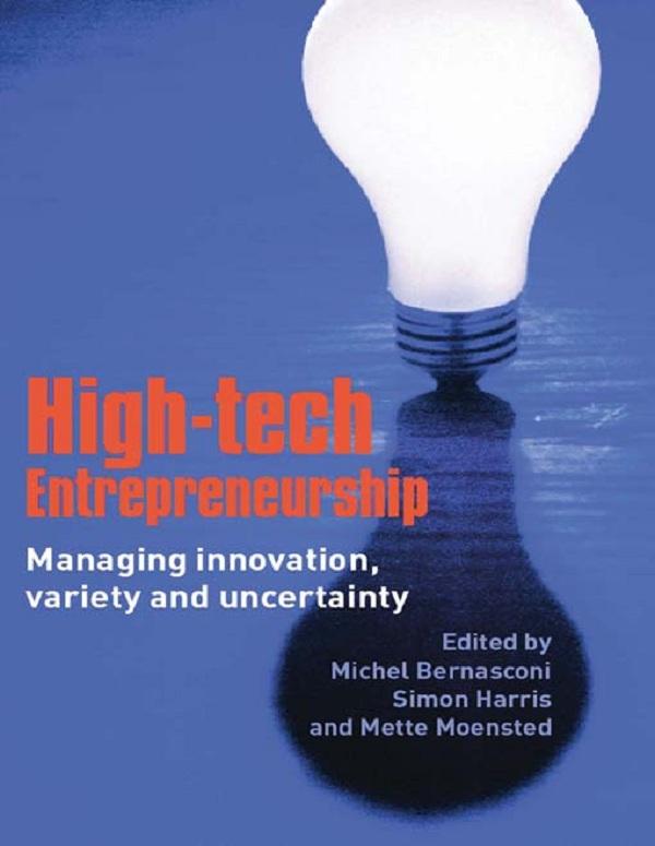 High-Tech Entrepreneurship by Mette Moensted, Michel Bernasconi, Simon Harris