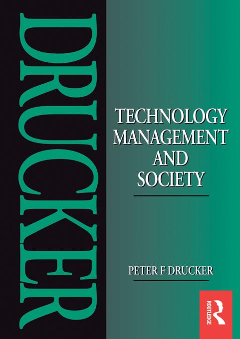 Technology, Management and Society by Peter Drucker