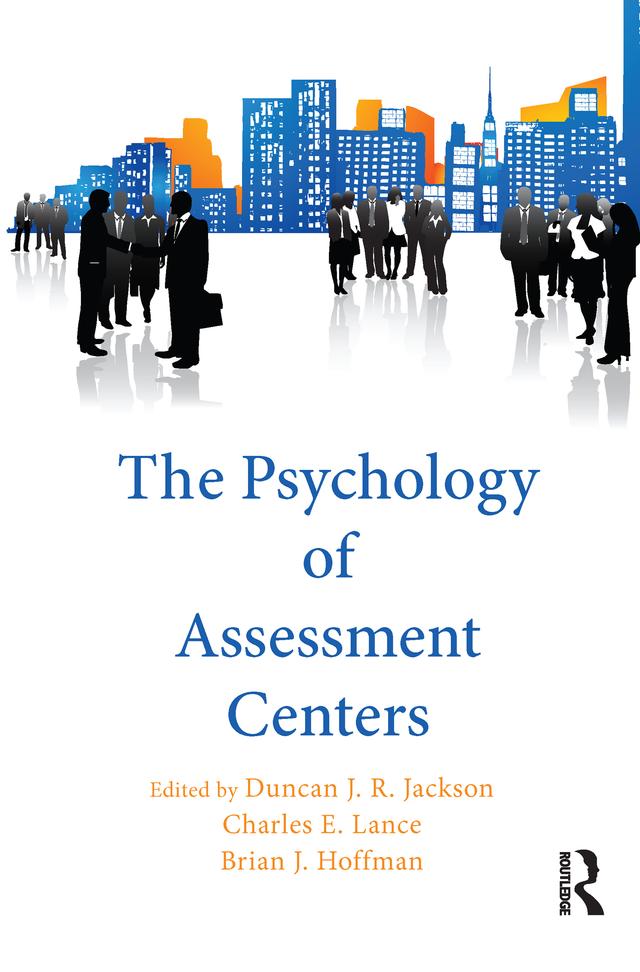 The Psychology of Assessment Centers by Brian Hoffman, Charles Lance, Duncan Jackson