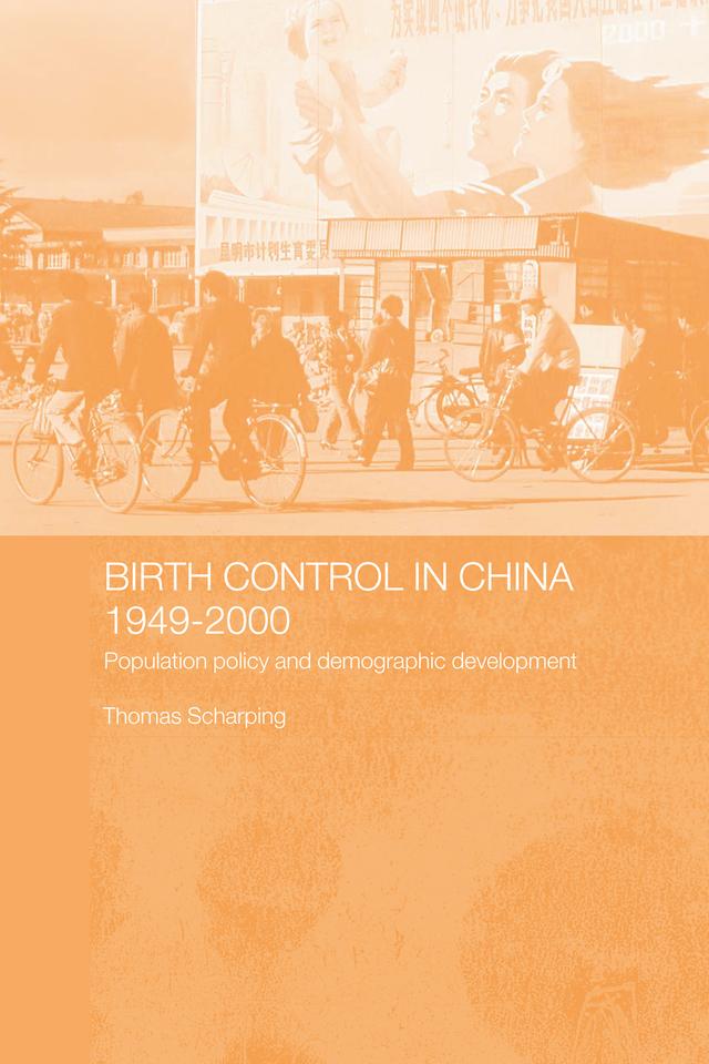 Birth Control in China 1949-2000 by Thomas Scharping