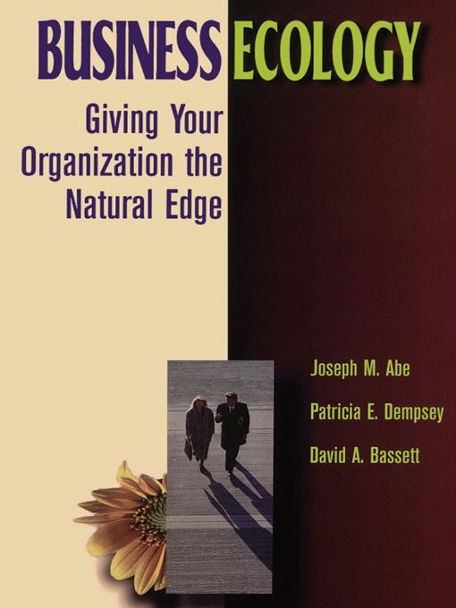 Business Ecology by David A. Bassett, Joseph M Abe, Patricia E. Dempsey