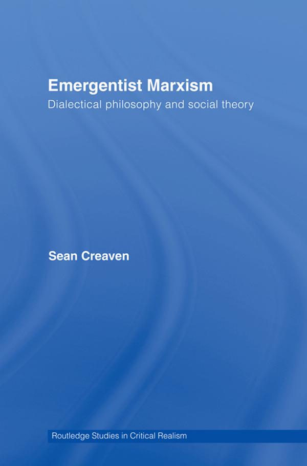 Emergentist Marxism by Sean Creaven