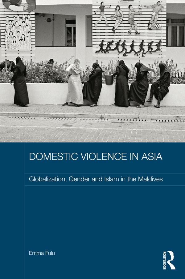 Domestic Violence in Asia by Emma Fulu