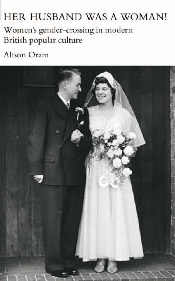 Her Husband was a Woman! by Alison Oram