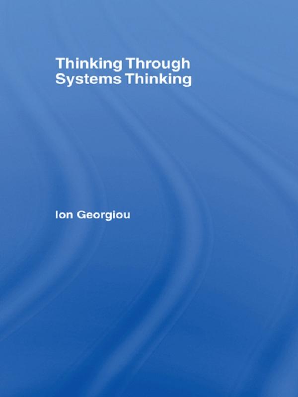 Thinking Through Systems Thinking by Ion Georgiou