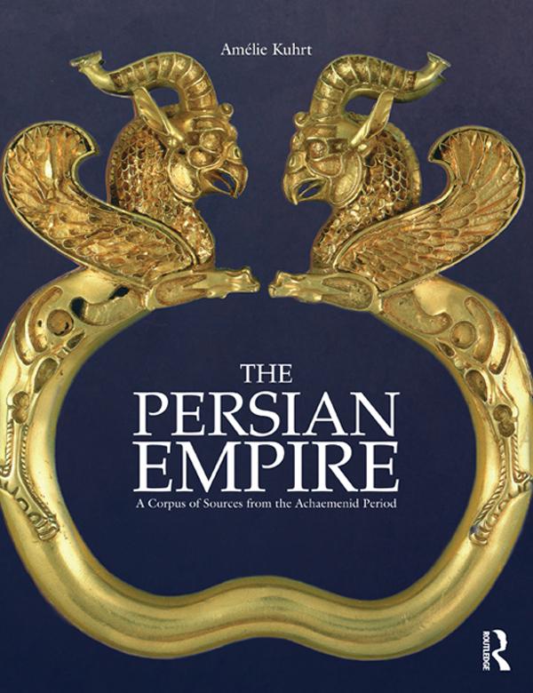 The Persian Empire by Amélie Kuhrt