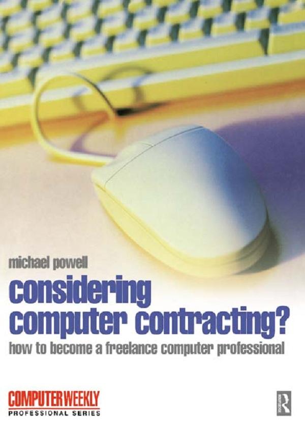 Considering Computer Contracting? by Michael Powell