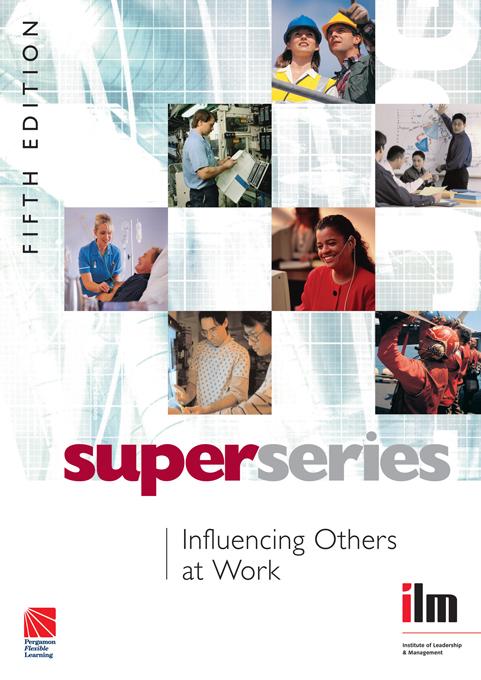 Influencing Others at Work by Institute of Leadership &amp; Management