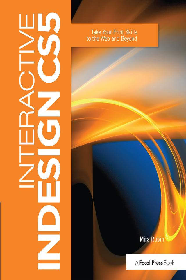 Interactive InDesign CS5 by Mira Rubin