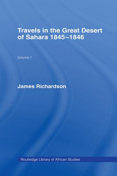 Travels in the Great Desert by Richardson