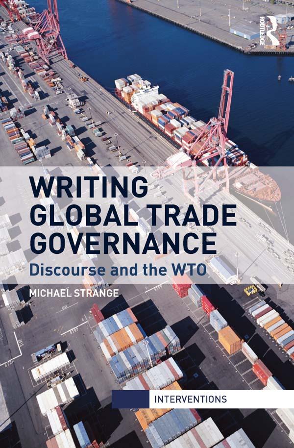 Writing Global Trade Governance by Michael Strange