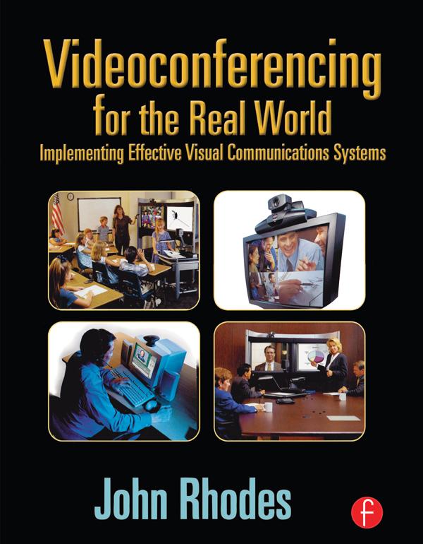 Videoconferencing for the Real World by John Rhodes
