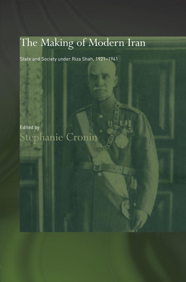 The Making of Modern Iran by Dr Stephanie Cronin
