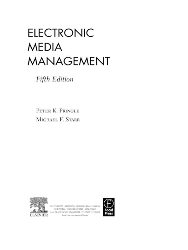 Electronic Media Management, Revised by Michael F Starr, Peter Pringle