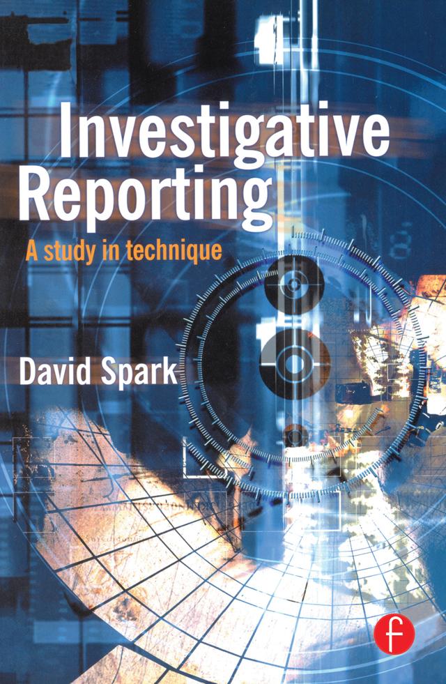 Investigative Reporting by David Spark