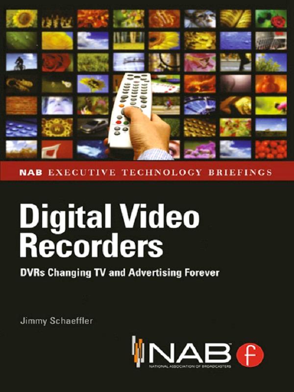 Digital Video Recorders by Jimmy Schaeffler