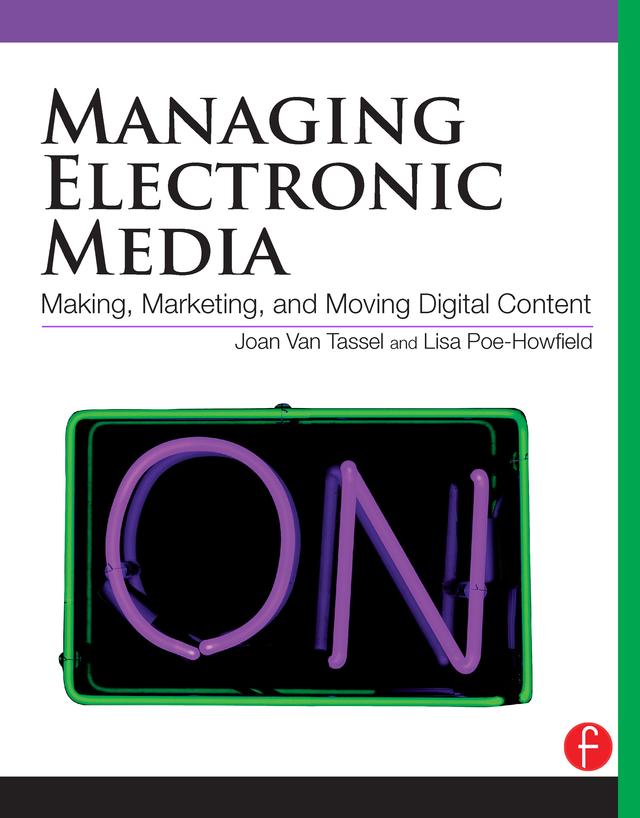 Managing Electronic Media by Joan Van Tassel