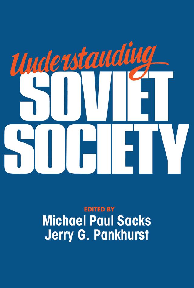 Understanding Soviet Society by Jerry G. Pankhurst, Michael Paul Sacks
