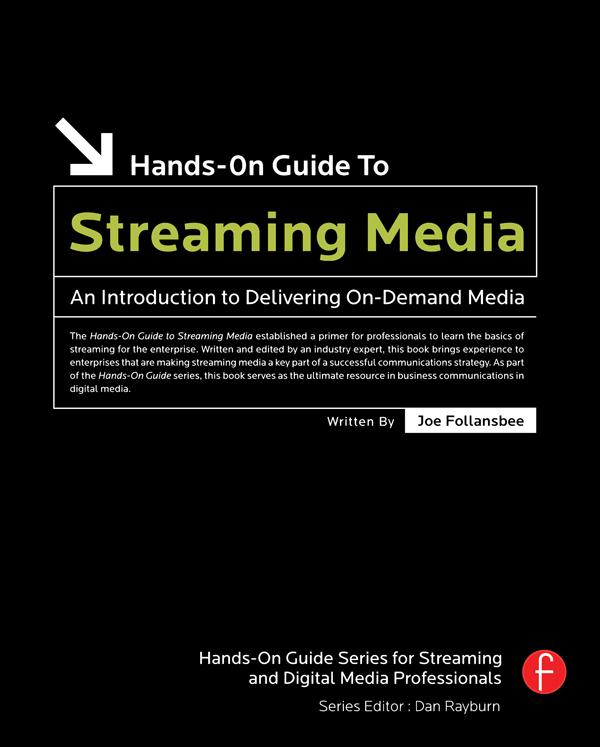 Hands-On Guide to Streaming Media by Joe Follansbee