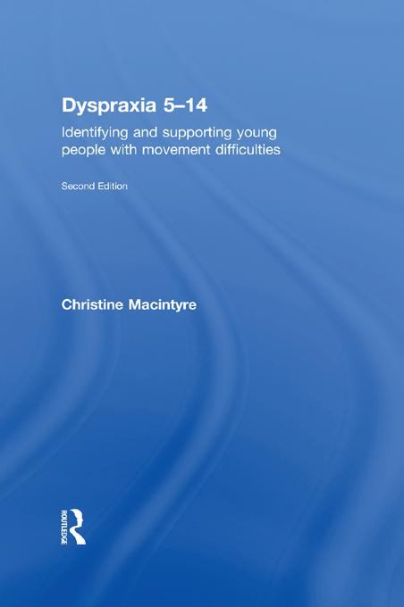 Dyspraxia 5-14 by Christine Macintyre