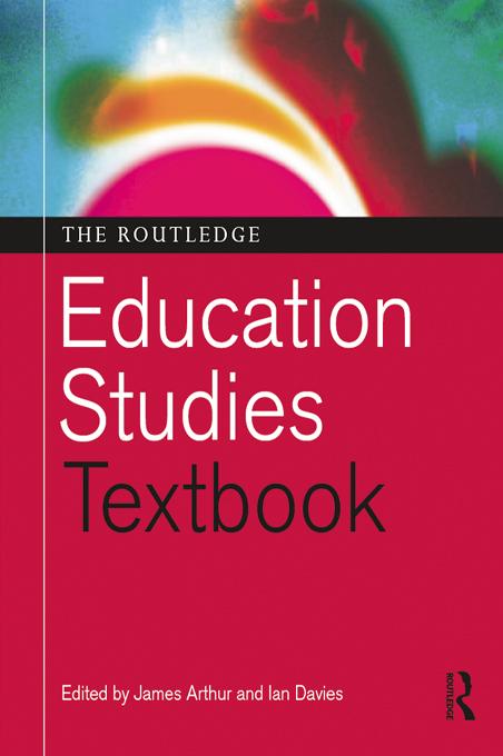 The Routledge Education Studies Textbook by Ian Davies, James Arthur