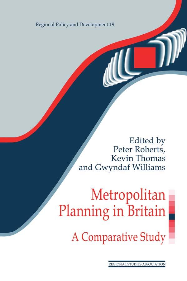 Metropolitan Planning in Britain by Gwyndaf Williams, Kevin Thomas, Peter Roberts