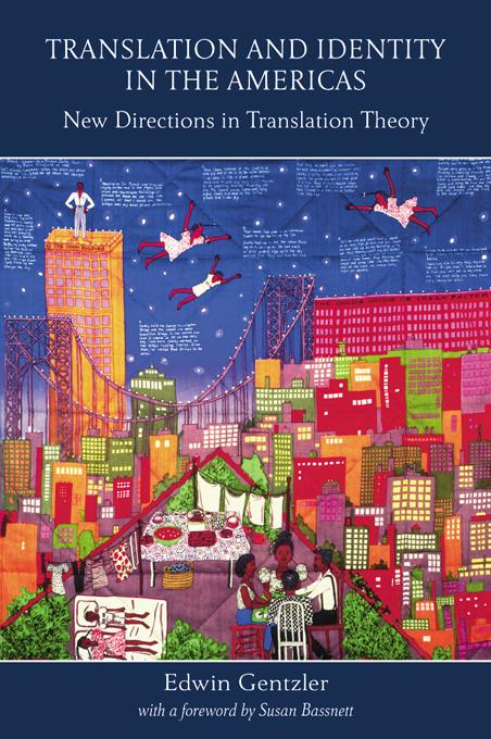 Translation and Identity in the Americas by Edwin Gentzler
