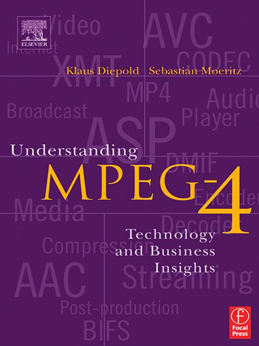 Understanding MPEG 4 by Klaus Diepold, Sebastian Moeritz