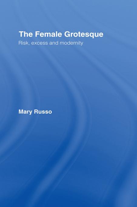 The Female Grotesque by Mary Russo
