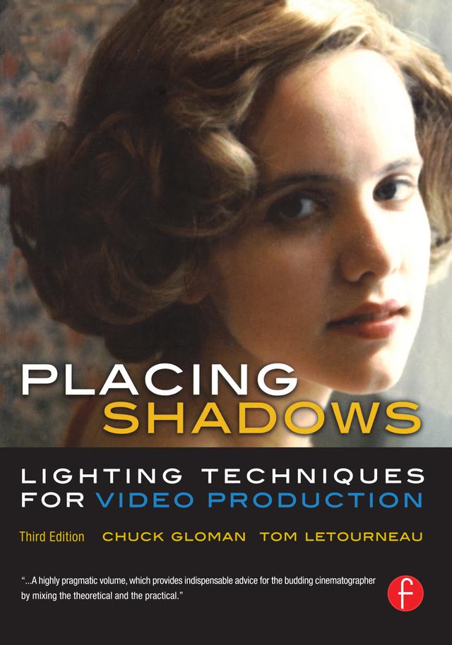 Placing Shadows by Chuck Gloman, Tom LeTourneau