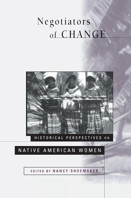 Negotiators of Change by Nancy Shoemaker