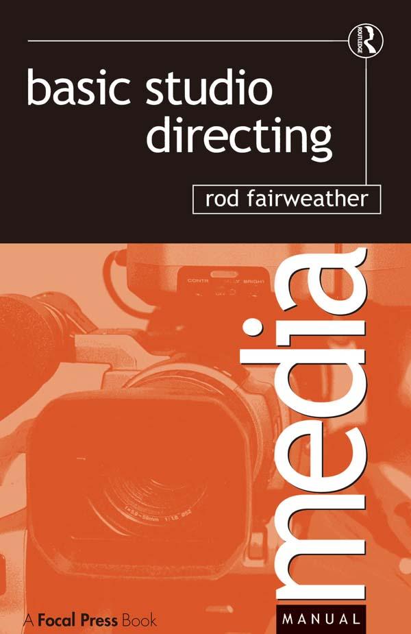 Basic Studio Directing by Rod Fairweather