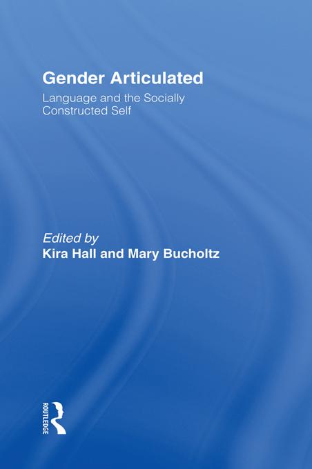 Gender Articulated by Kira Hall, Mary Bucholtz
