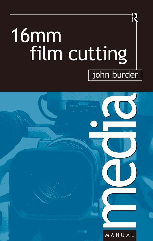 16mm Film Cutting by John Burder