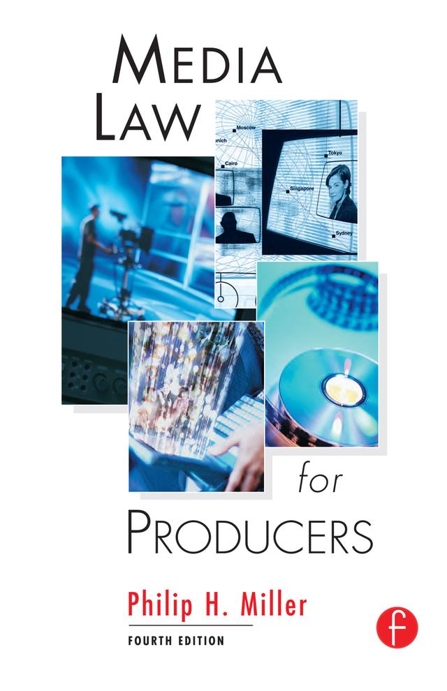 Media Law for Producers by Philip Miller