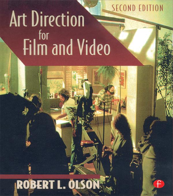 Art Direction for Film and Video by Robert Olson