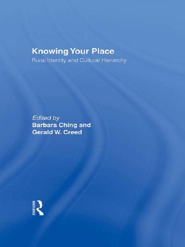 Knowing Your Place by Barbara Ching, Gerald W. Creed