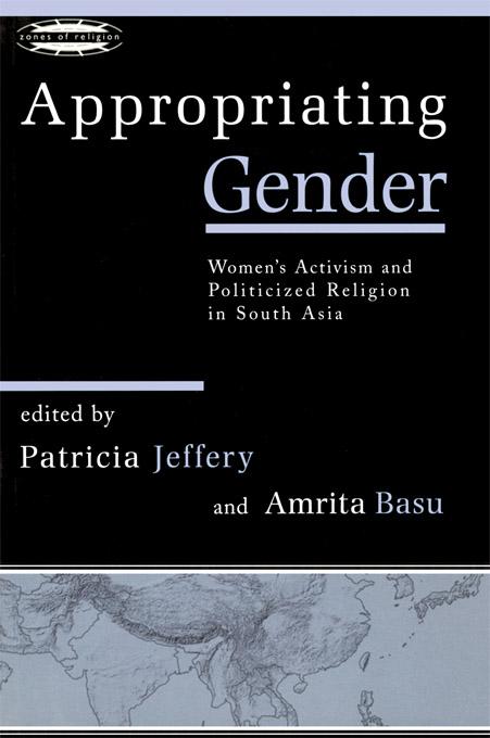 Appropriating Gender by Amrita Basu, Patricia Jeffery