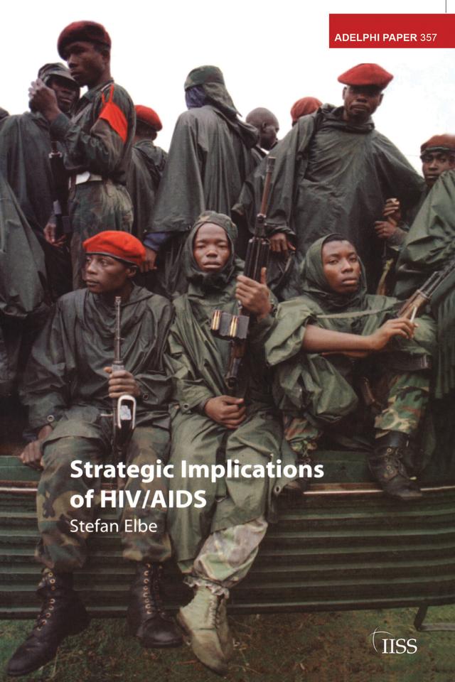 Strategic Implications of HIV/AIDS by Stefan Elbe