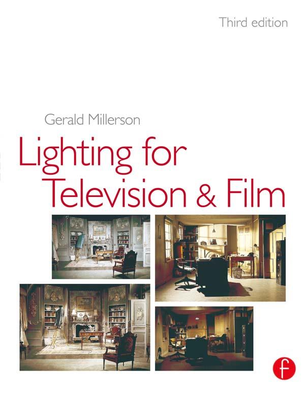 Lighting for TV and Film by Gerald Millerson