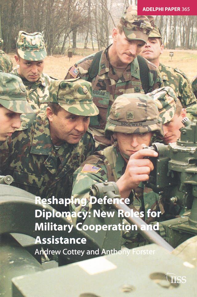 Reshaping Defence Diplomacy by Andrew Cottey
