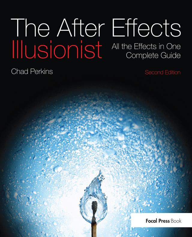The After Effects Illusionist by Chad Perkins