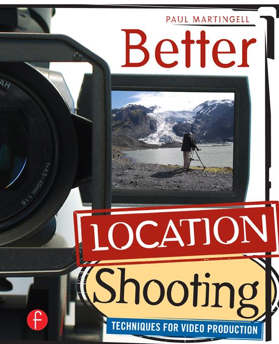 Better Location Shooting by Paul Martingell